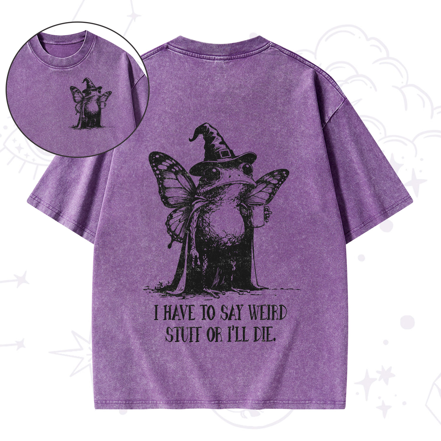Purplehecate I Have to Say Weird Stuff Or I'll Die Washed T-Shirt