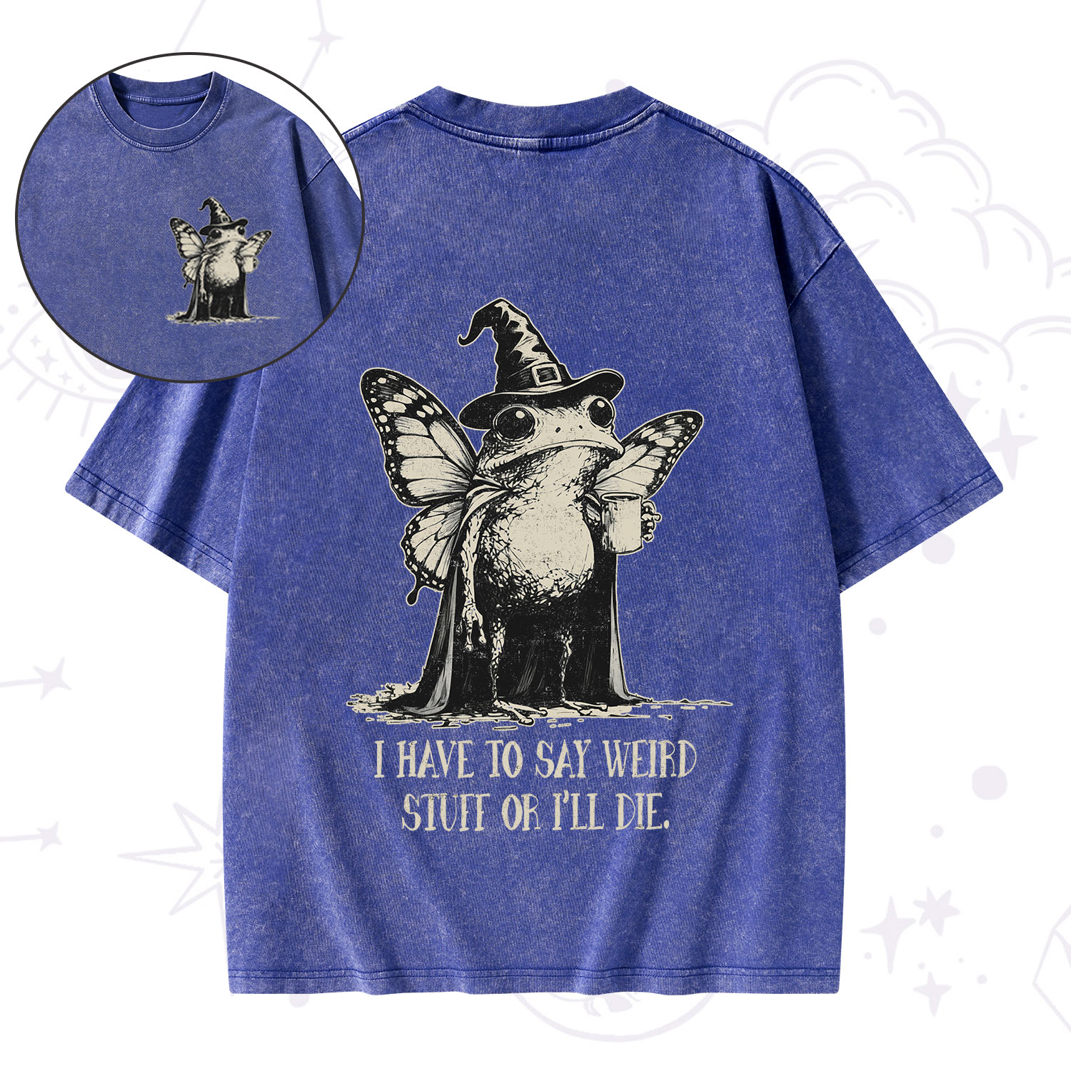 Purplehecate I Have to Say Weird Stuff Or I'll Die Washed T-Shirt