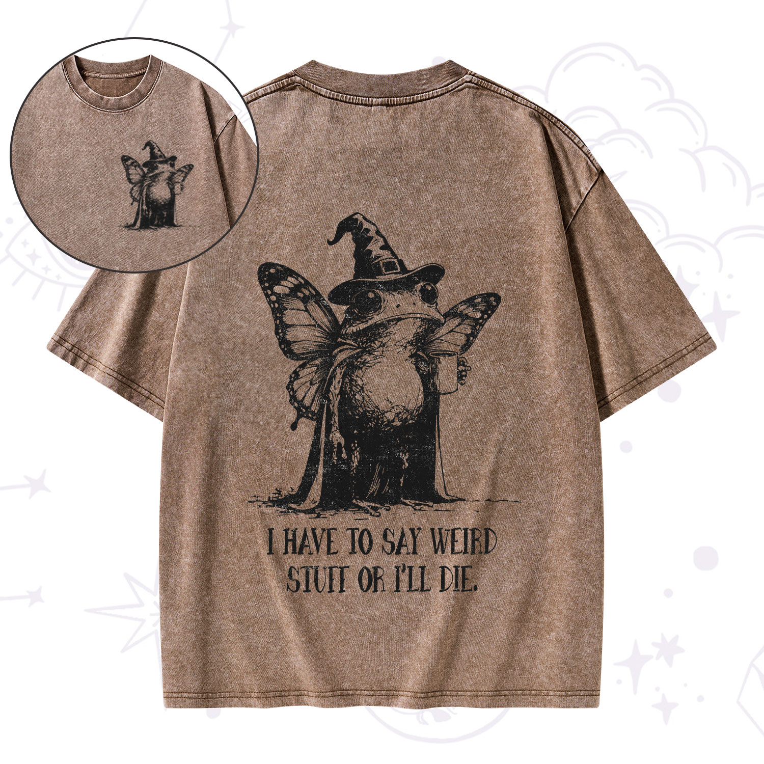 Purplehecate I Have to Say Weird Stuff Or I'll Die Washed T-Shirt