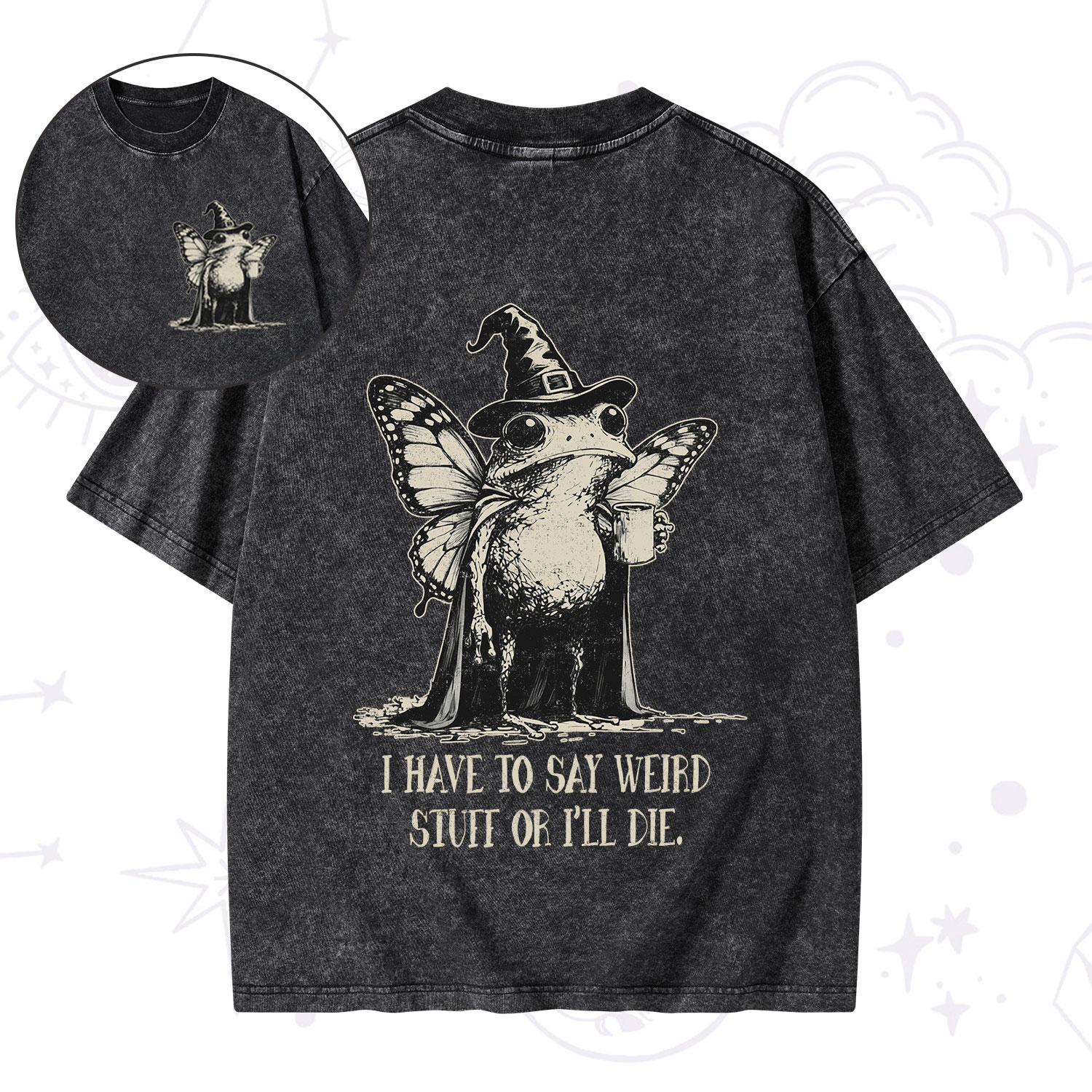 Purplehecate I Have to Say Weird Stuff Or I'll Die Washed T-Shirt