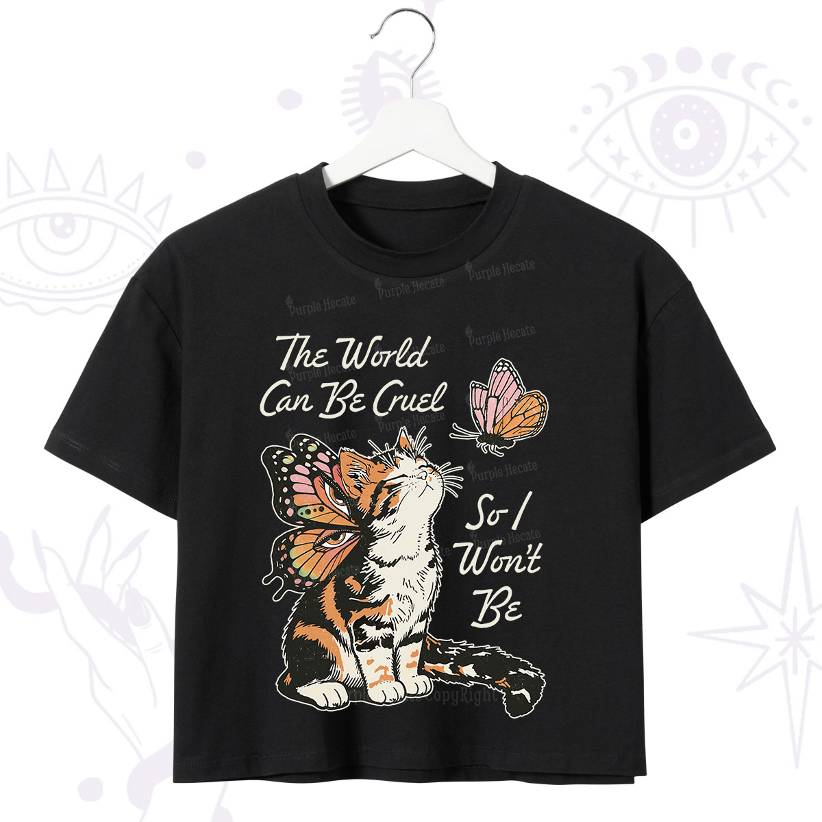 Purplehecate The World Can Be Cruel So I Won't Be Crop T-Shirt