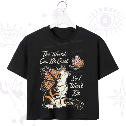 Purplehecate The World Can Be Cruel So I Won't Be Crop T-Shirt