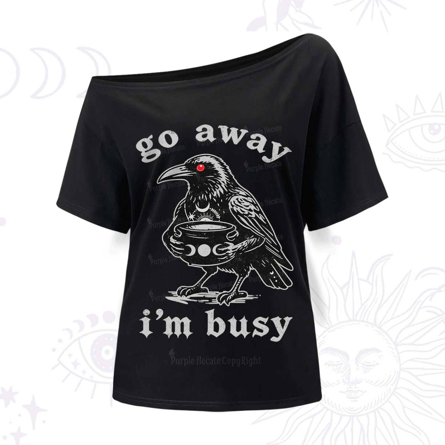 Purplehecate Go Away I'm Busy One Shoulder T-Shir