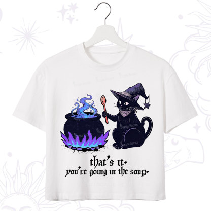 Purplehecate That's It You're Going In The Soup Crop T-Shirt