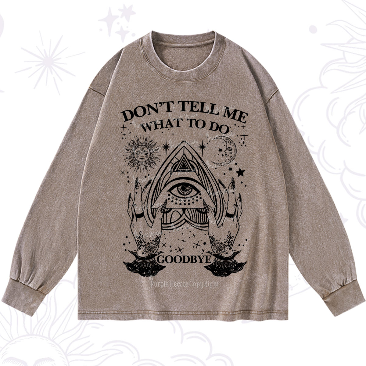 Purplehecate Don't Tell Me What To Do Witch Planchette Eye Washed Long Sleeve Shirt