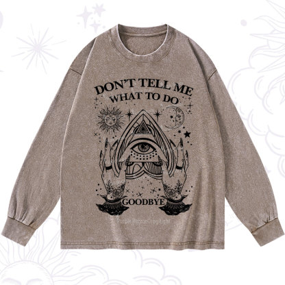 Purplehecate Don't Tell Me What To Do Witch Planchette Eye Washed Long Sleeve Shirt