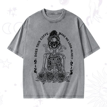Purplehecate Does This Coffee Make Me Look Alive Washed T-Shirt