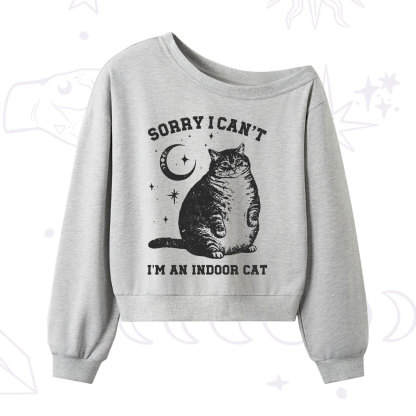 Purplehecate Sorry I Can't Go I'm an Indoor Cat One Shoulder Sweatshirt