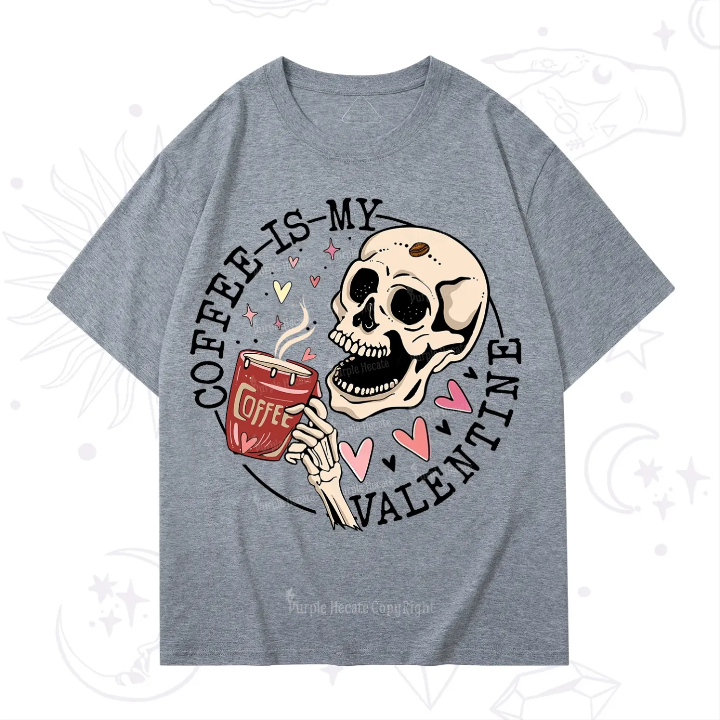 Purplehecate Coffee Is My Valentine T-Shirt