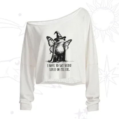 Purplehecate I Have to Say Weird Stuff Or I'll Die One Shoulder Crop Shirt