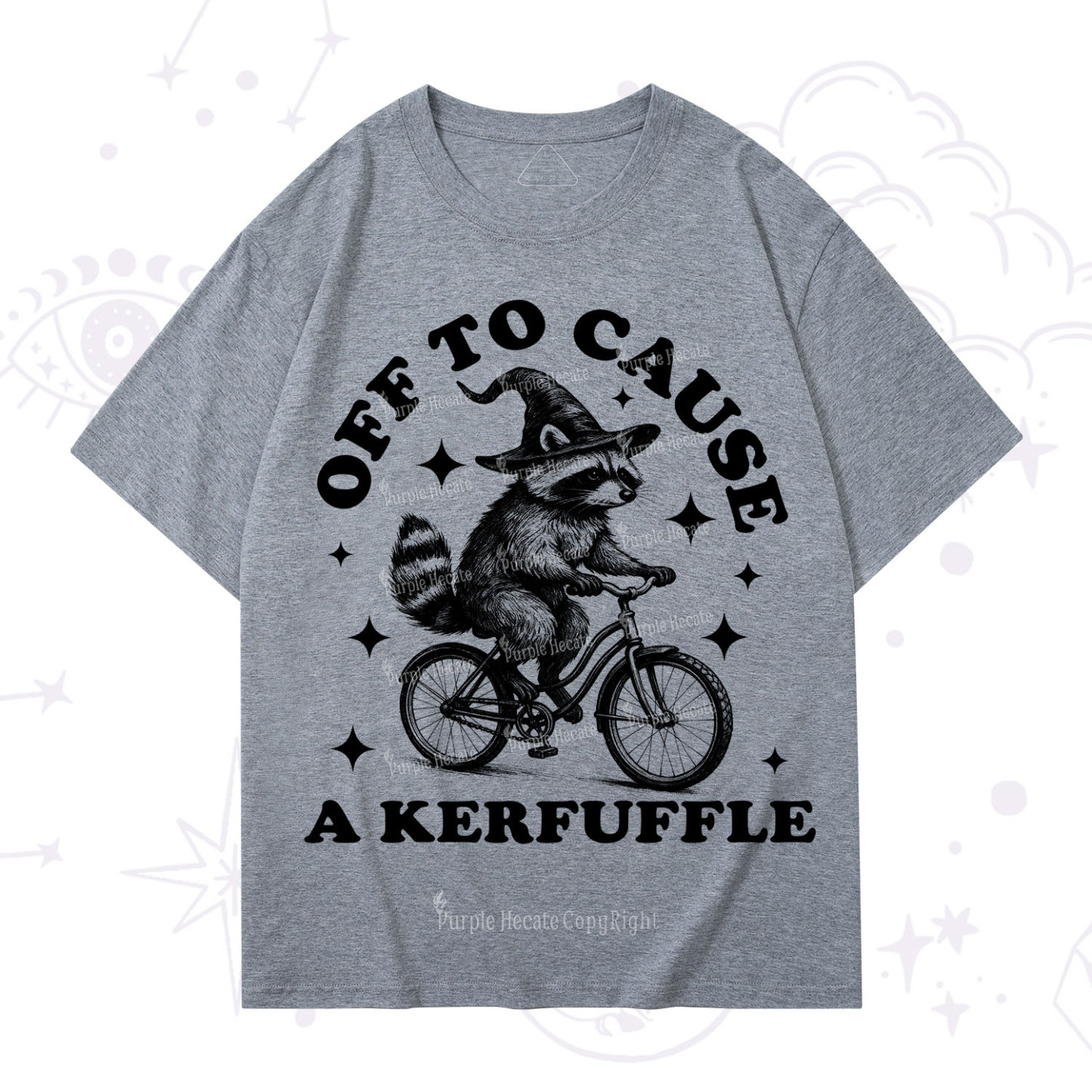 Purplehecate Off to Cause a Kerfuffle Raccoon T-Shirt