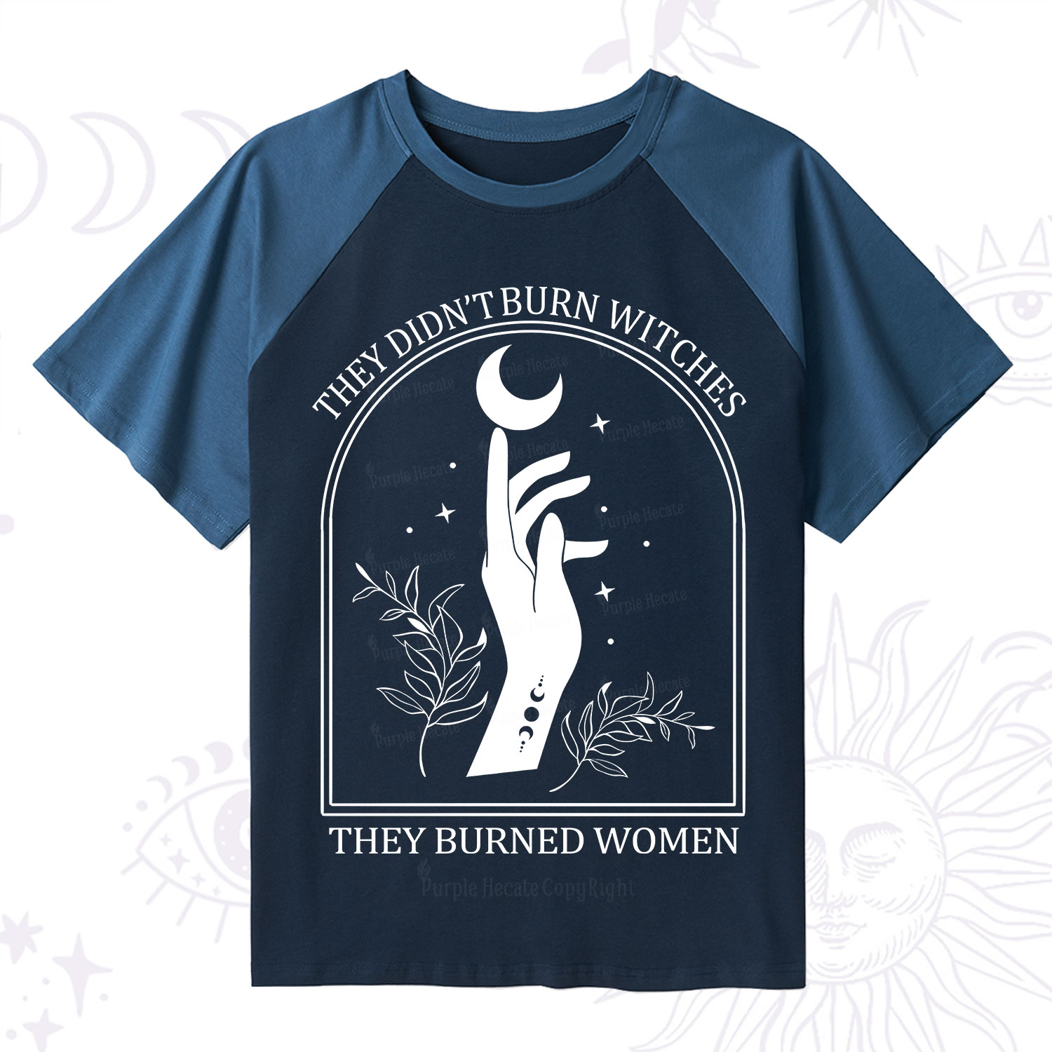 Purplehecate They Didn't Burn Witches They Burned Women Raglan Short Sleeve T‑Shirt