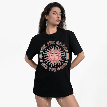 Purplehecate Be the Good See the Good T-Shirt