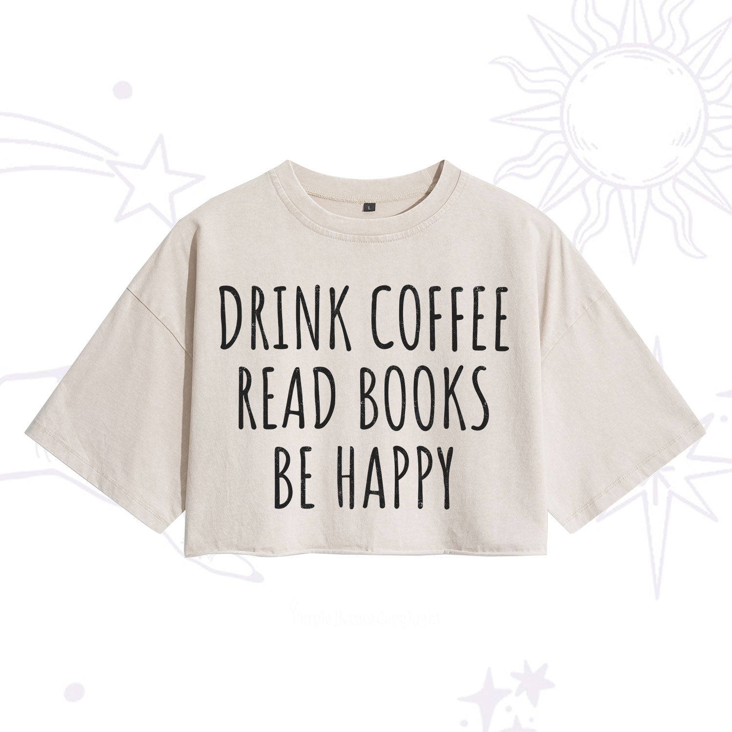 Purplehecate Drink Coffee Read Books Be Happy Washed Cropped T-Shirt