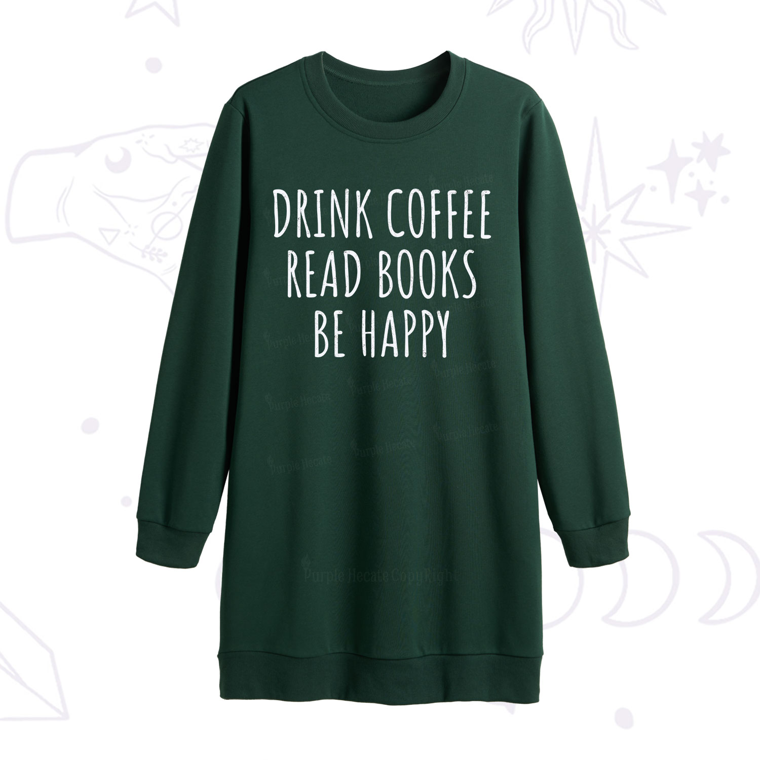 Purplehecate Drink Coffee Read Books Be Happy Sweatshirt Dress