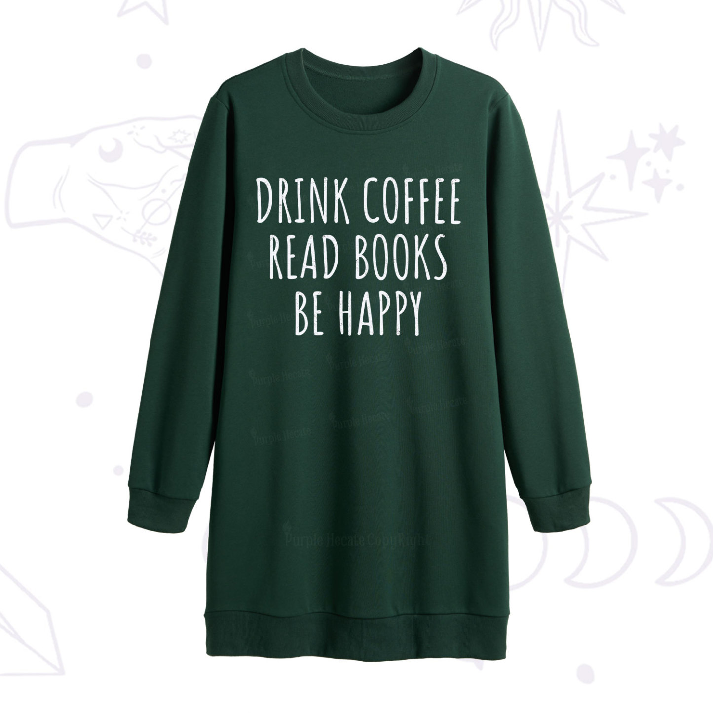 Purplehecate Drink Coffee Read Books Be Happy Sweatshirt Dress