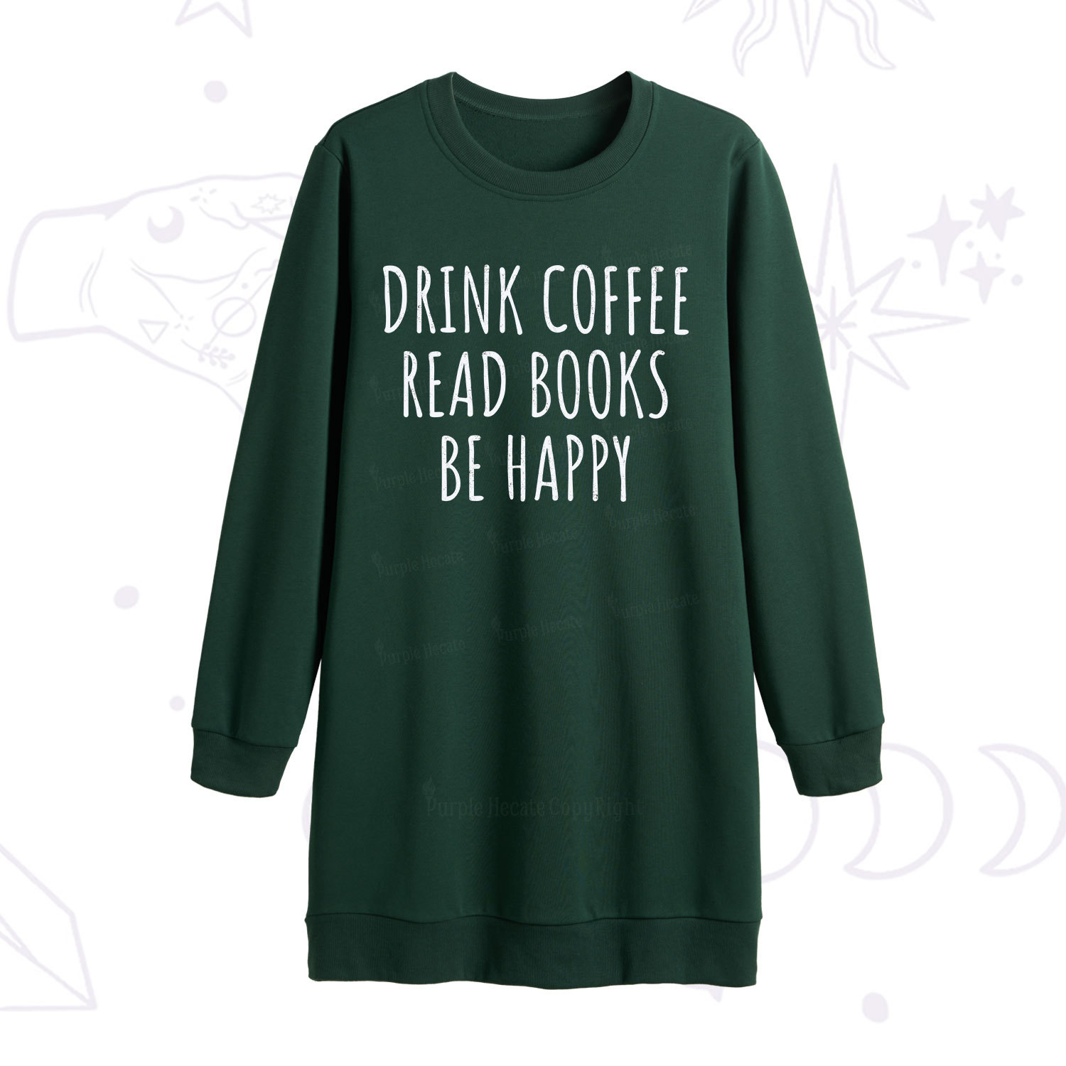 Purplehecate Drink Coffee Read Books Be Happy Sweatshirt Dress