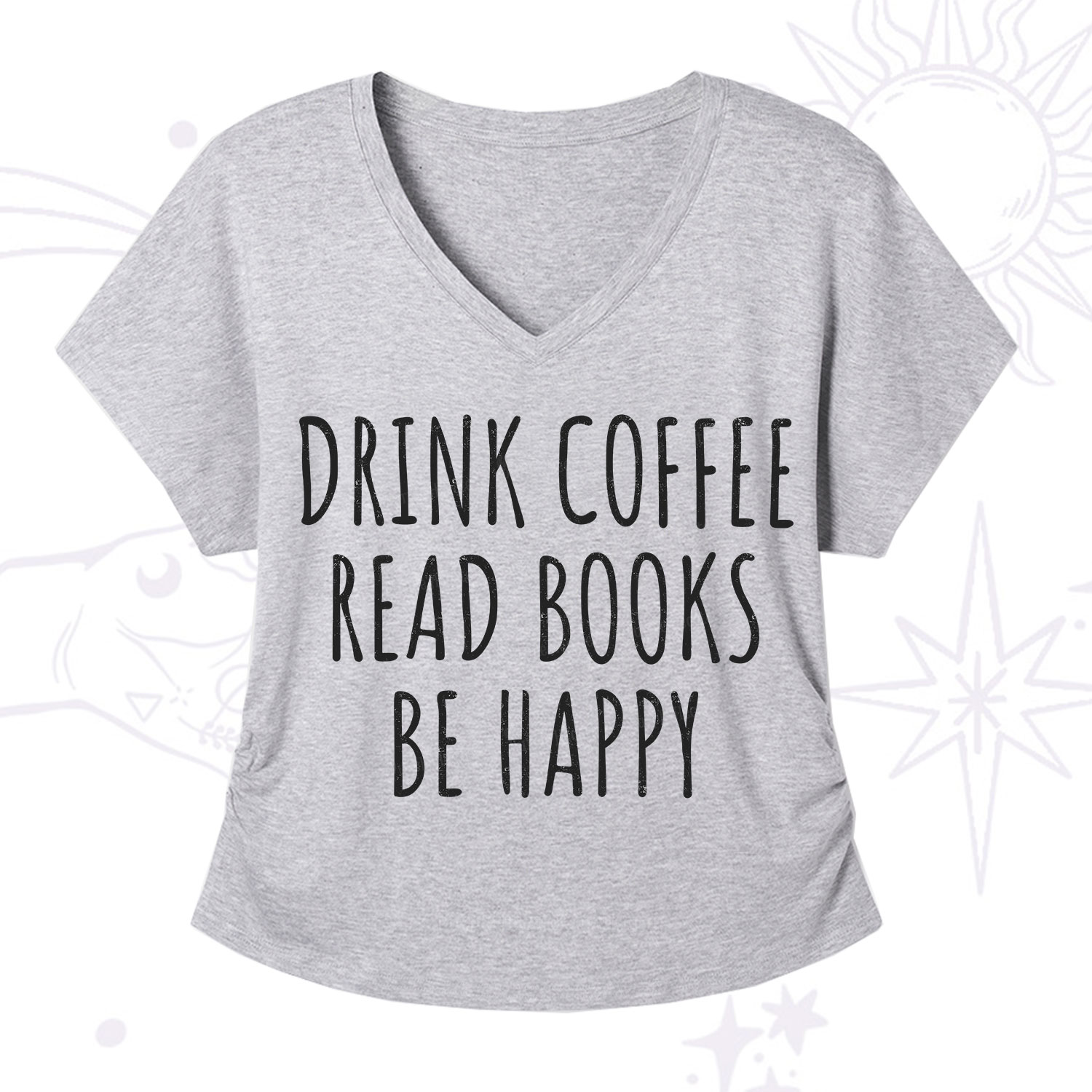Purplehecate Drink Coffee Read Books Be Happy V-Neck T-Shirt