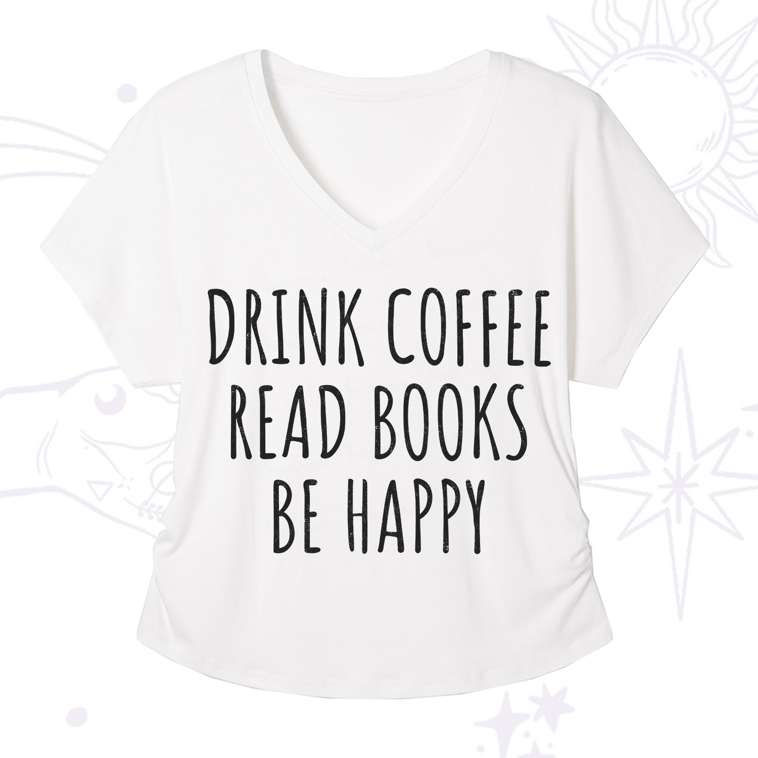 Purplehecate Drink Coffee Read Books Be Happy V-Neck T-Shirt