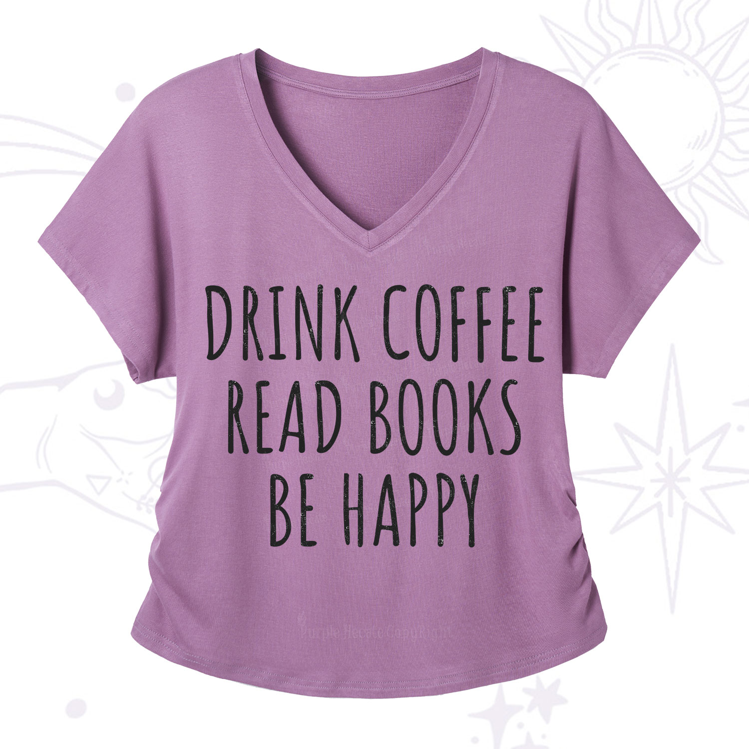 Purplehecate Drink Coffee Read Books Be Happy V-Neck T-Shirt