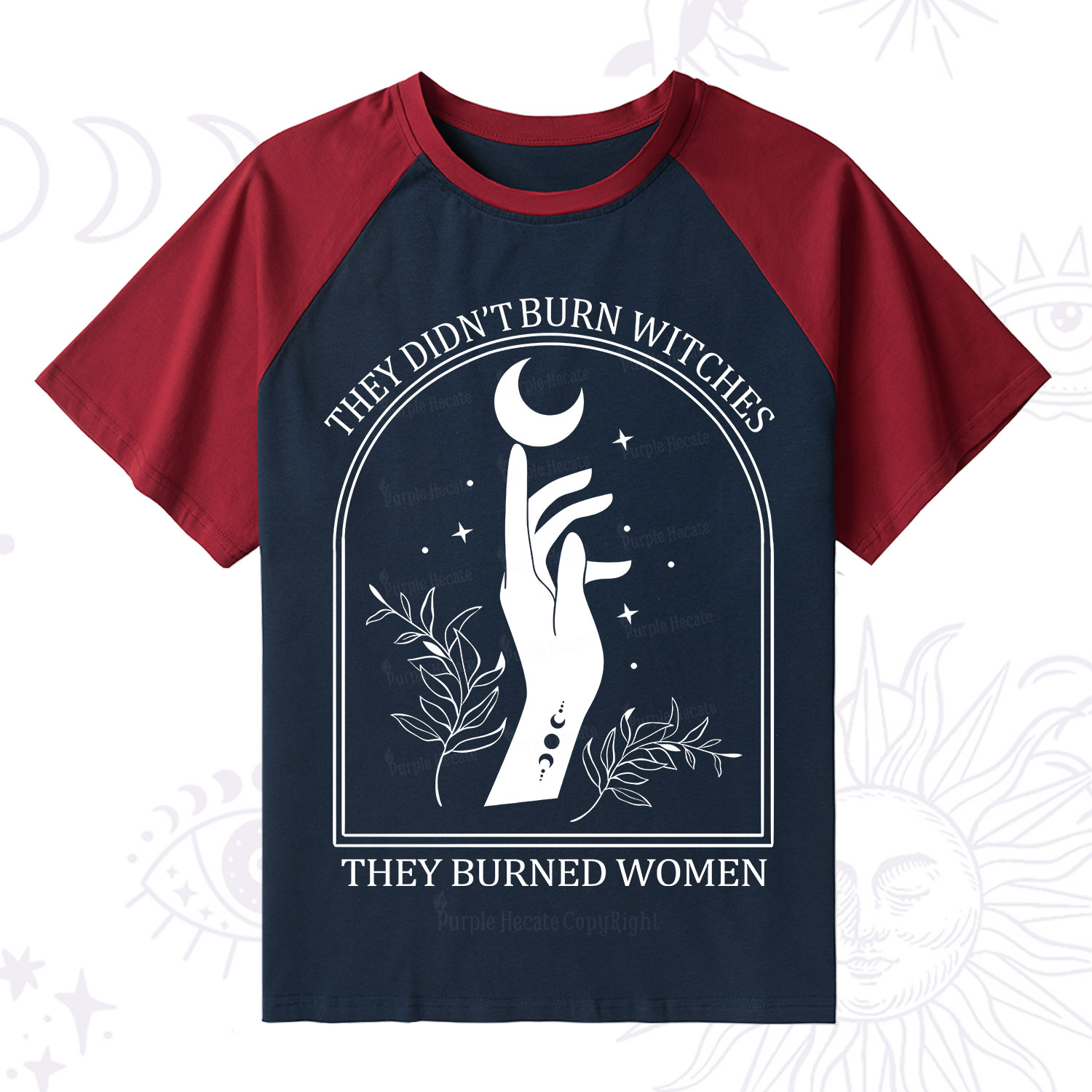 Purplehecate They Didn't Burn Witches They Burned Women Raglan Short Sleeve T‑Shirt