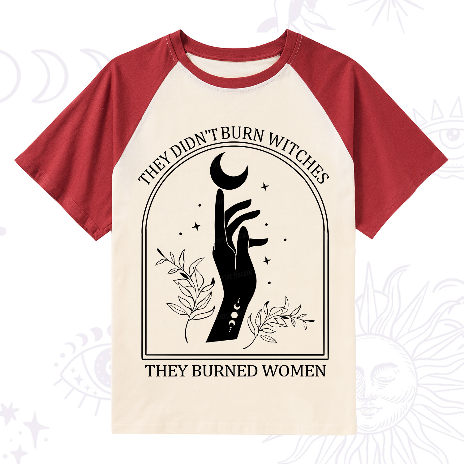 Purplehecate They Didn't Burn Witches They Burned Women Raglan Short Sleeve T‑Shirt