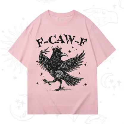 Purplehecate F-caw-f Funny Crow T-Shirt