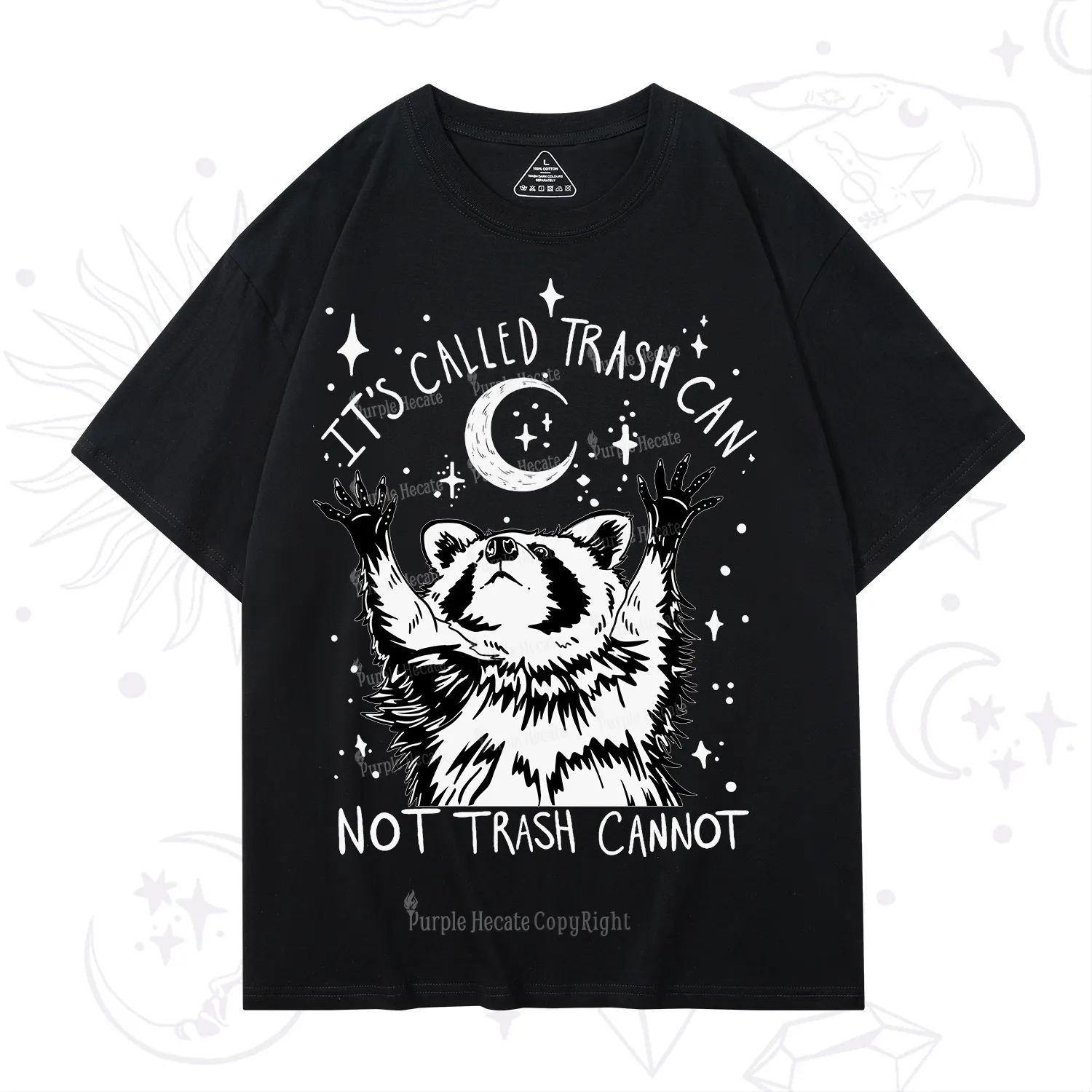 Purplehecate Its Called Trash Can Not Trash Cannot Funny Raccoon T-Shirt
