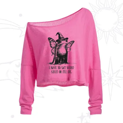 Purplehecate I Have to Say Weird Stuff Or I'll Die One Shoulder Crop Shirt