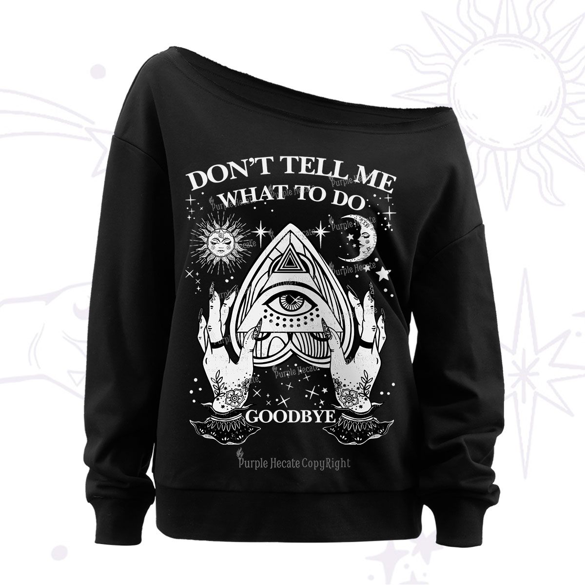 Purplehecate Don't Tell Me What To Do Witch Planchette Eye Off The Shoulder Sweatshirt