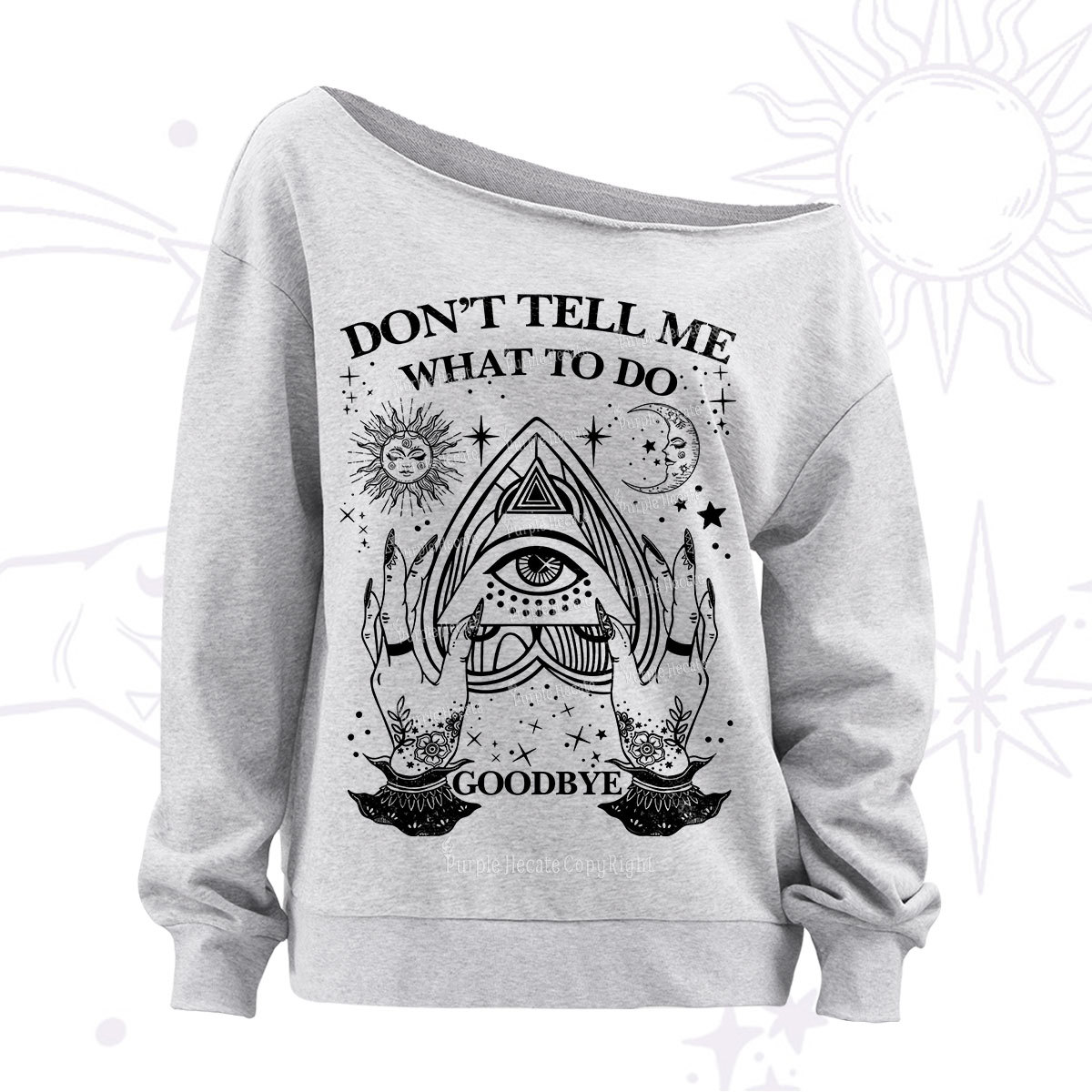 Purplehecate Don't Tell Me What To Do Witch Planchette Eye Off The Shoulder Sweatshirt