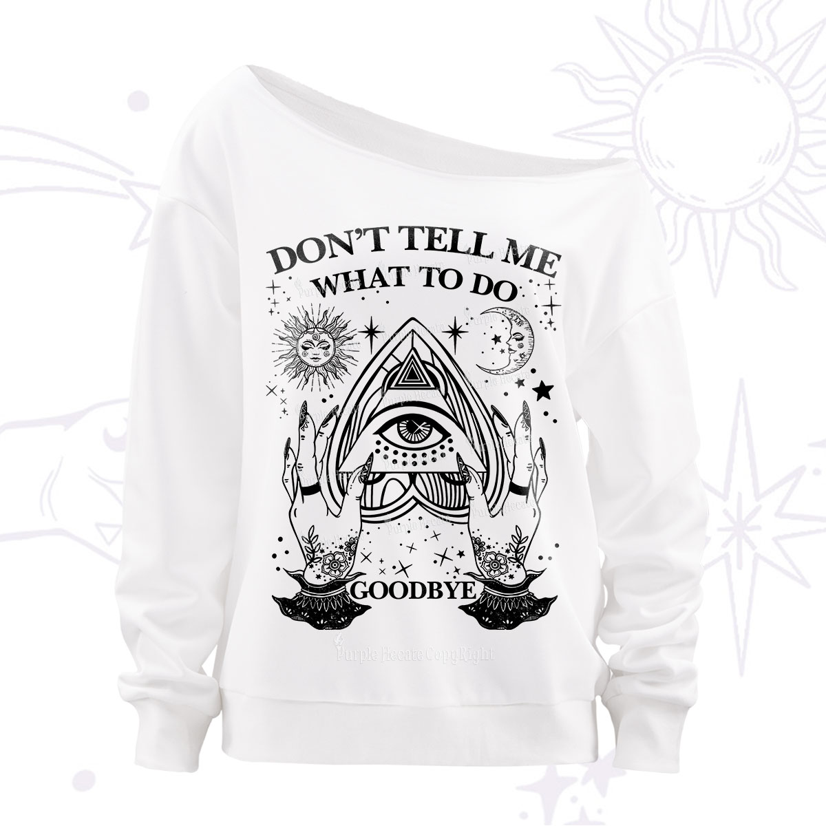 Purplehecate Don't Tell Me What To Do Witch Planchette Eye Off The Shoulder Sweatshirt