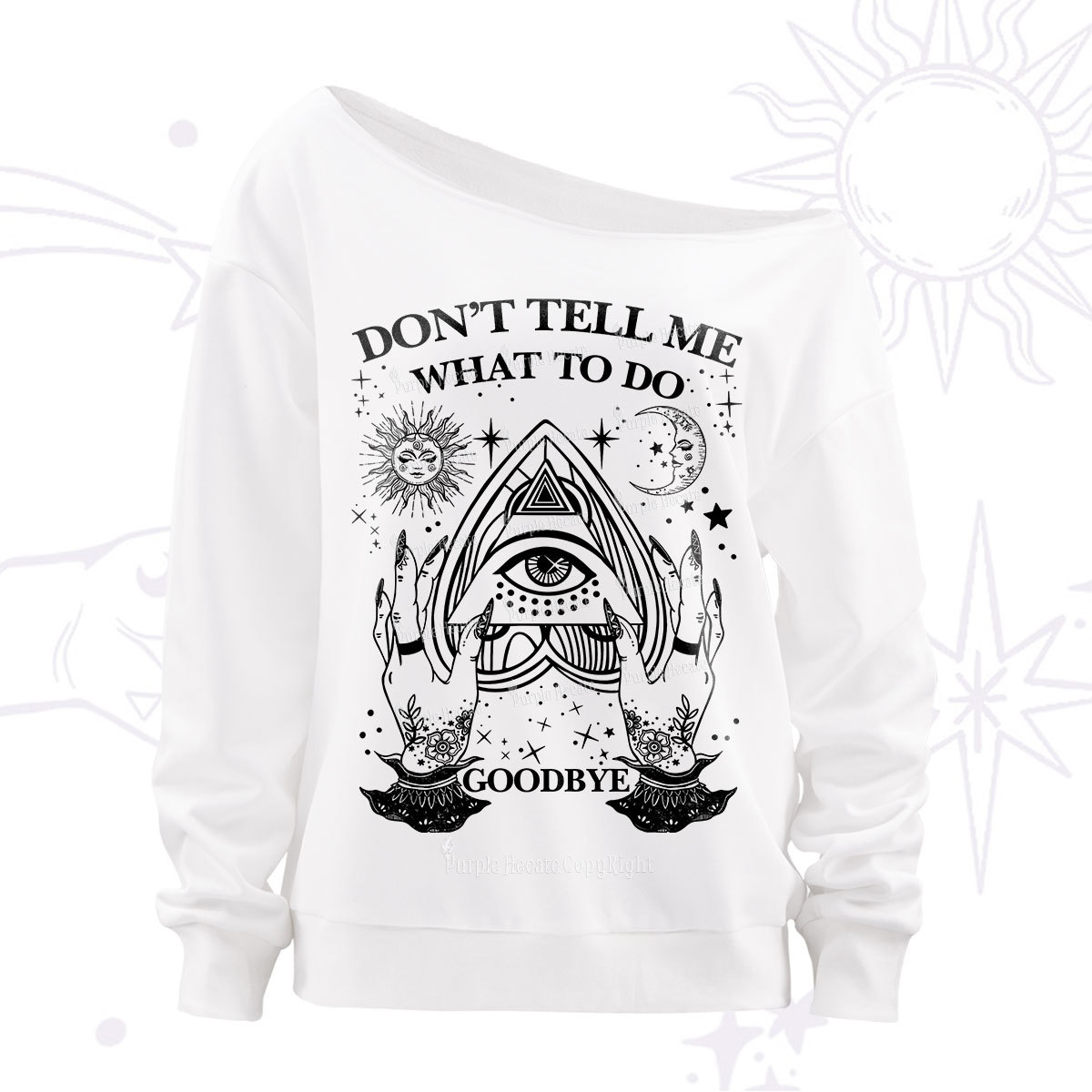 Purplehecate Don't Tell Me What To Do Witch Planchette Eye Off The Shoulder Sweatshirt