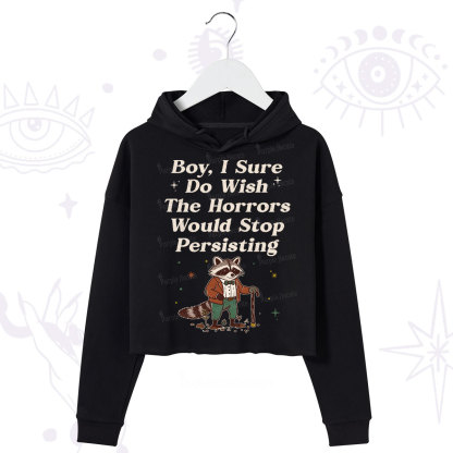 Purplehecate Raccoon Boy I Sure Do Wish The Horrors Would Stop Persisting Crop Hoodie