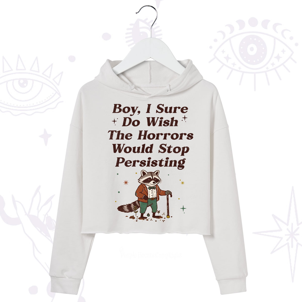 Purplehecate Raccoon Boy I Sure Do Wish The Horrors Would Stop Persisting Crop Hoodie