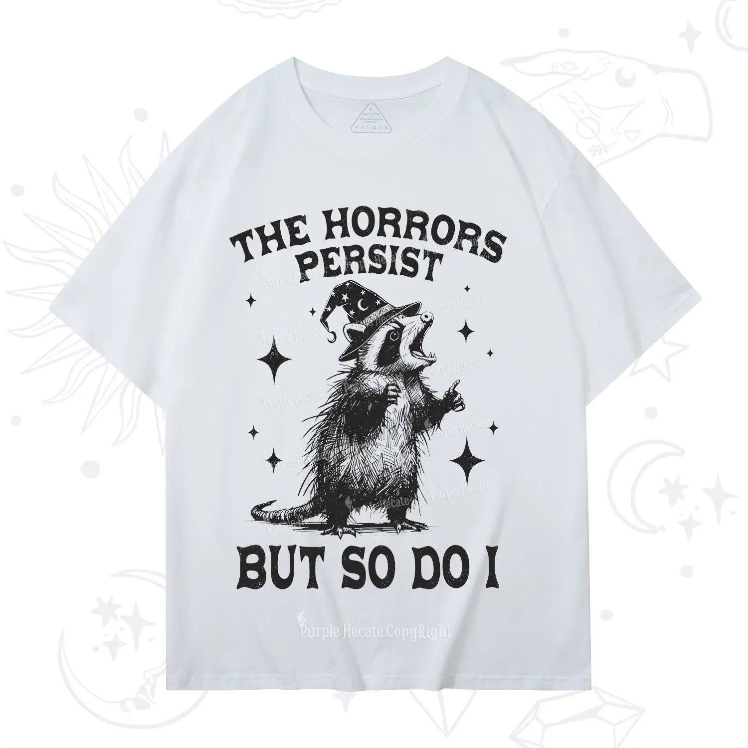 Purplehecate The Horrors Persist But So Do I T-Shirt
