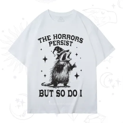 Purplehecate The Horrors Persist But So Do I T-Shirt