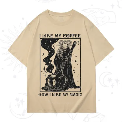 Purplehecate I Like My Coffee How I Like My Magic T-Shirt