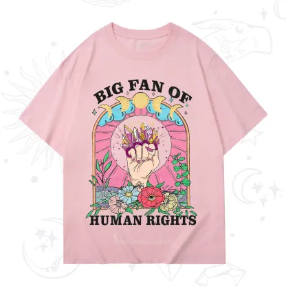 Purplehecate Big Fan of Human Rights T-Shirt