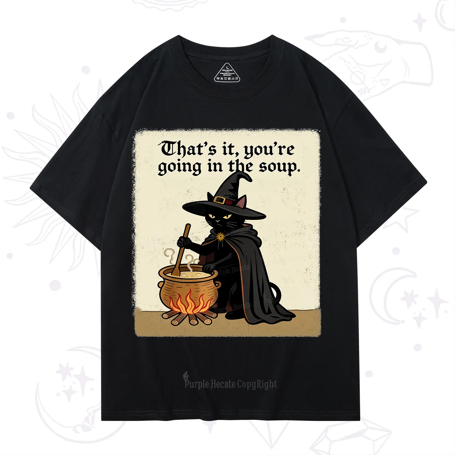 Purplehecate That's It You're Going in the Soup T-Shirt