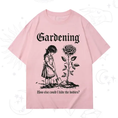 Purplehecate Purplehecate Gardening How Else Could I Hide the Bodies T-Shirt