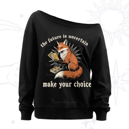 Purplehecate The Future Is Uncertain make Your Choice Off The Shoulder Sweatshirt
