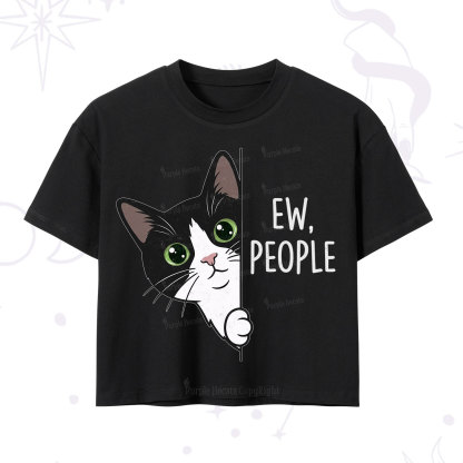 Purplehecate Funny Cat Ew People Crop T-Shirt