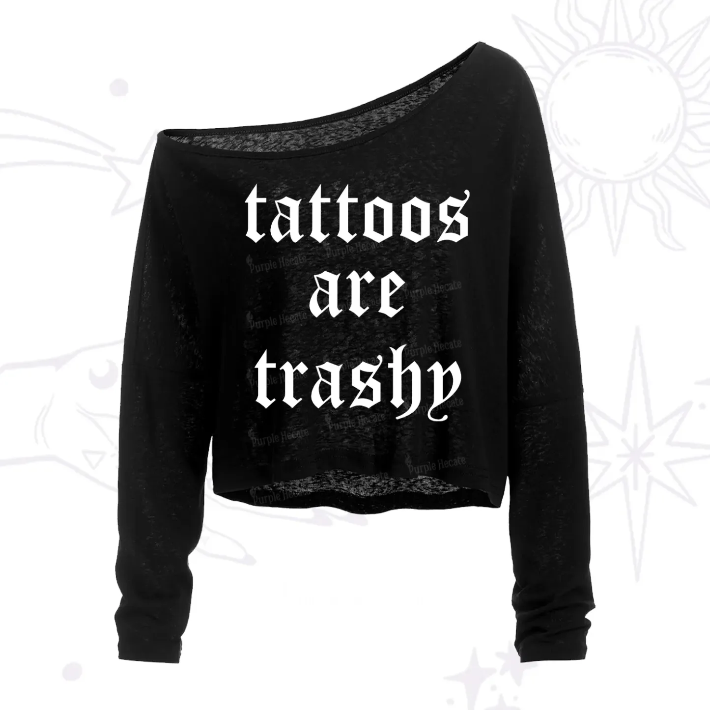 Purplehecate Tattoos Are Trashy One Shoulder Crop Shirt