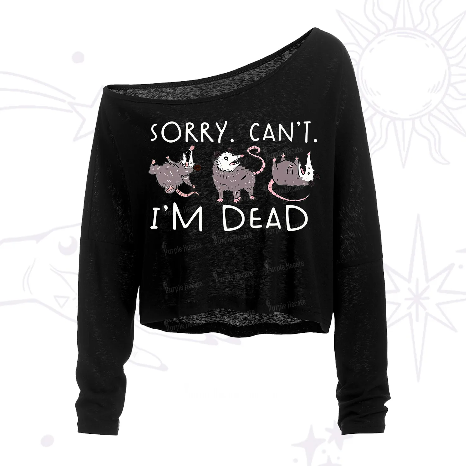 Purplehecate Funny Possum Sorry I Can't I'm Dead One Shoulder Crop Shirt