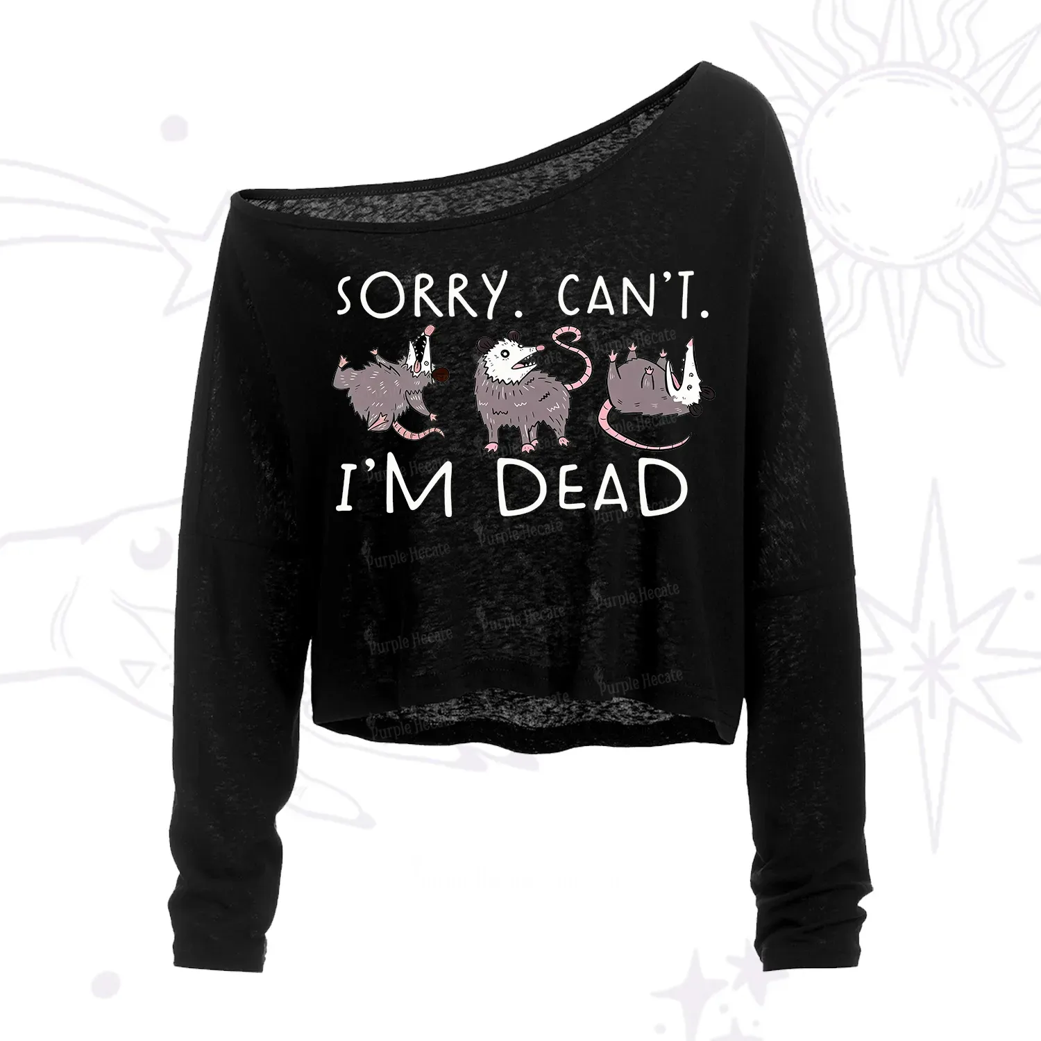 Purplehecate Funny Possum Sorry I Can't I'm Dead One Shoulder Crop Shirt