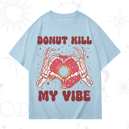 Purplehecate Donut Kill My Vibe T-Shirt