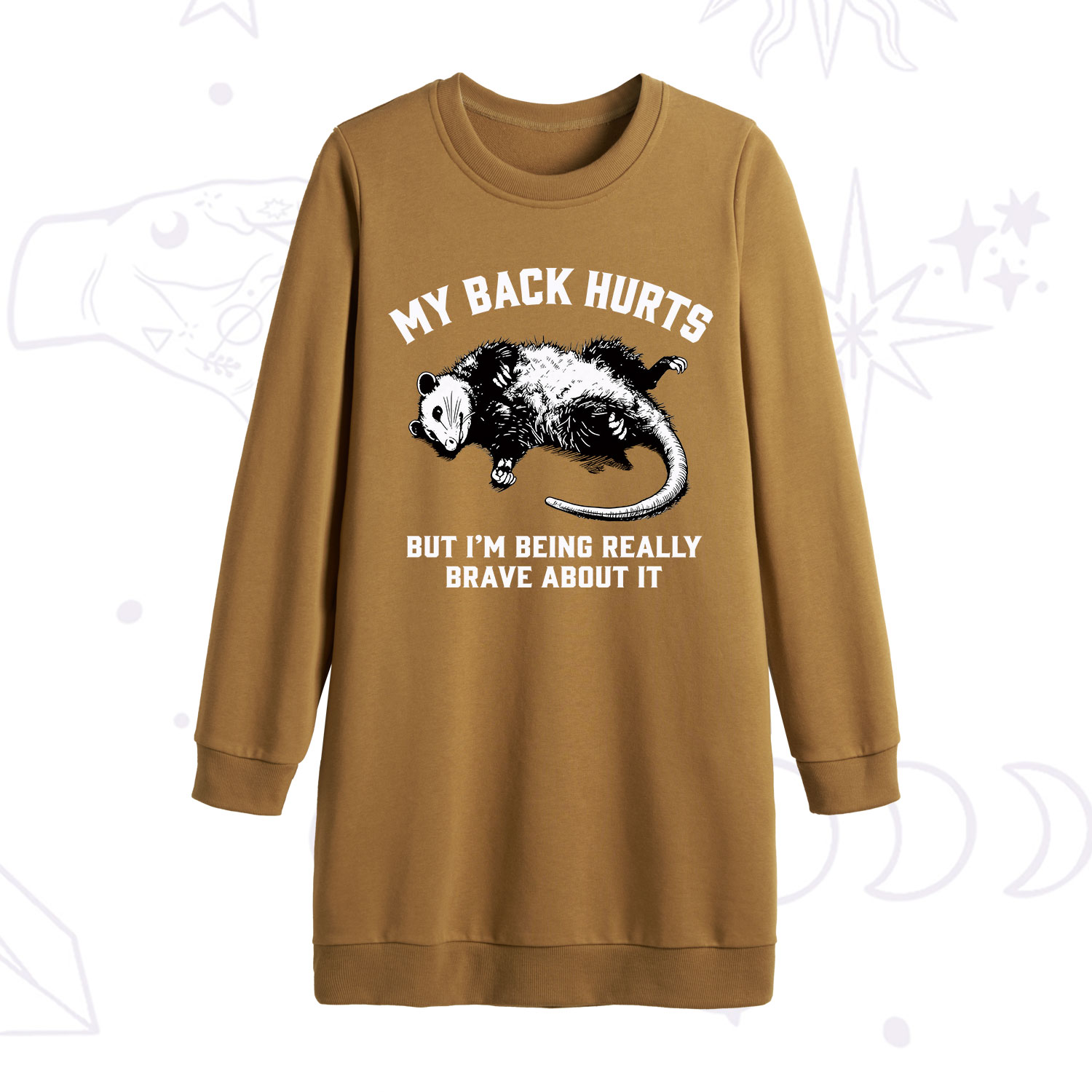 Purplehecate My Back Hurts But I'm Being Really Brave About It Sweatshirt Dress