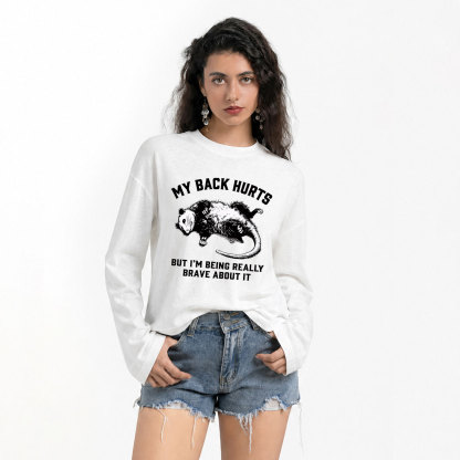 Purplehecate My Back Hurts But I'm Being Really Brave About It Slub Long Sleeve T-Shirt