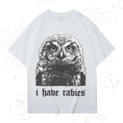 Purplehecate I Have Rabies Owl T-Shirt